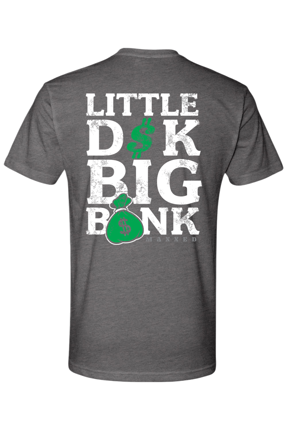 LITTLE D$K BIG B$NK