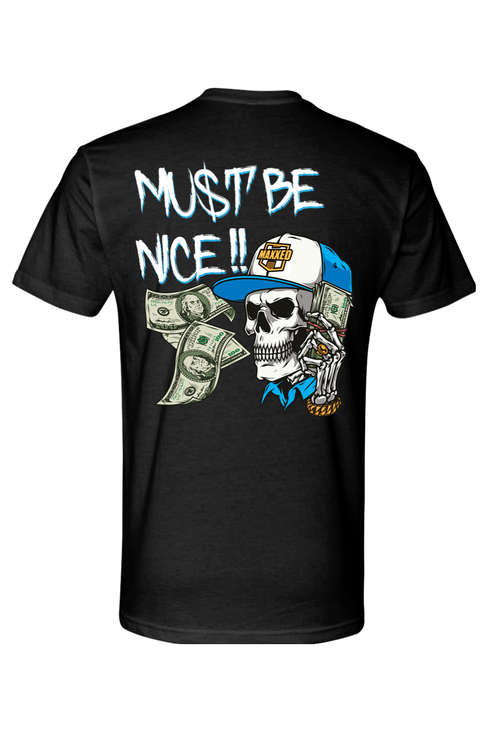 Maxxed "Must Be Nice"